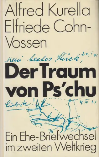 Buch: Der Traum von Ps'chu, Briefe, Alfred Kurella & Elfriede Cohn-Vossen, 1984