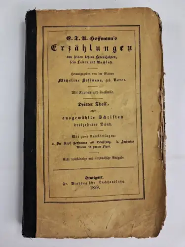 Buch: E. T. A. Hoffmann's Schriften dreizehnter Band - Leben und Nachlaß, 1839