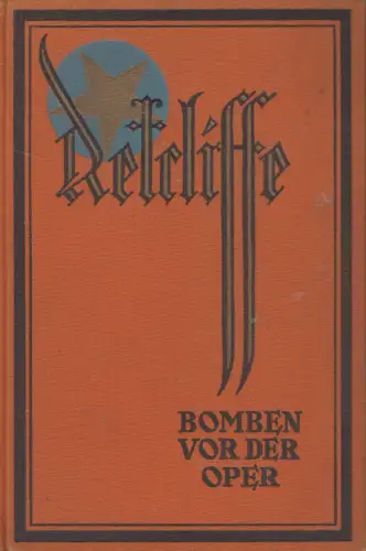 Buch: Bomben vor der Oper, Roman, Sir John Retcliffe, 1930, gebraucht, gut