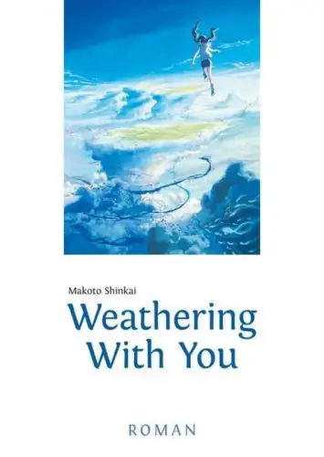 Buch: Weathering With You, Shinkai, Makoto, 2019, Egmont, gebraucht, sehr gut