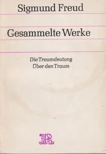 Buch: Gesammelte Werke: Die Traumdeutung über den Traum, Freud, Sigmund, 1973