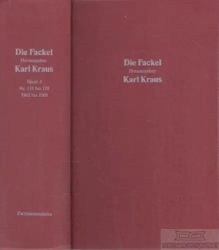 Die Fackel. Band 3: Nr. 118 bis 178. Oktober 1902 bis März 1905, Kraus, Karl