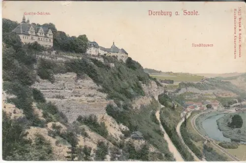 AK Dornburg a. Saale. Goethe-Schloss. Naschhausen, um 1900, Brück & Sohn
