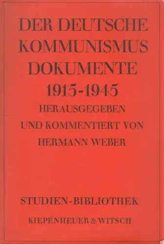 Buch: Der deutsche Kommunismus, Weber, Hermann, 1973, KiWi, Dokumente 1915-1945