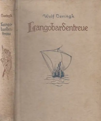 Buch: Langobardentreue, Oeringk, Wolf. 1938, Verlag A. Anton & Co