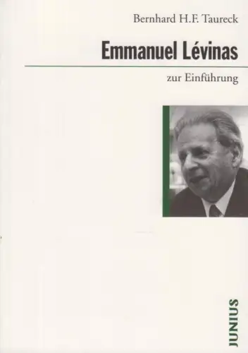 Buch: Emmanuel Levinas, Taureck, Bernhard H. F., 1997, Junius Verlag, Einführung