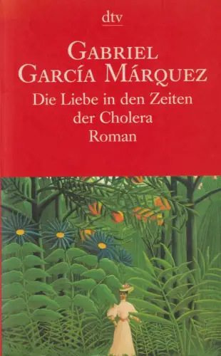 Buch: Die Liebe in den Zeiten der Cholera, Marquez, Gabriel Garcia, 1997, dtv