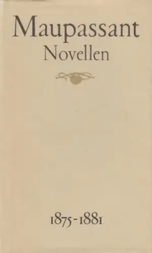 Buch: Novellen 1875-1881, Maupassant, Guy de. Gesammelte Novellen Band, 1982