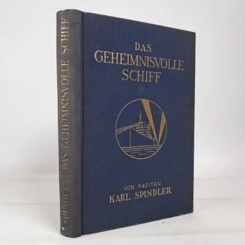 Buch: Das geheimnisvolle Schiff, Karl Spindler, 1921, August Scherl Verlag