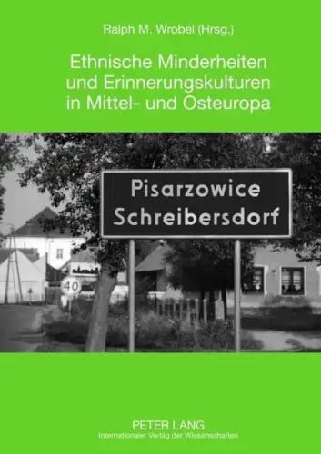 Buch: Ethnische Minderheiten und Erinnerungskulturen in Mittel- und Osteuropa