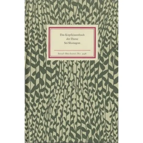 Insel-Bücherei 998, Das Kopfkissenbuch der Dame Sei Shonagon, Bode, Helmut. 2007
