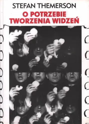 Ausstellungskatalog: O potrzebie tworzenia widzen, Themerson, Stefan, 2008