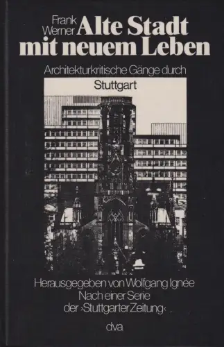 Buch: Alte Stadt mit neuem Leben, Werner, Frank, 1976, DVA, gebraucht, sehr gut
