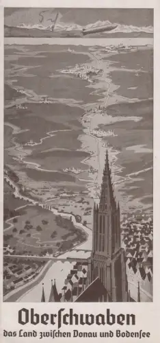 Prospekt: Oberschwaben - Das Land zwischen Donau und Bodensee, Karl Höhn