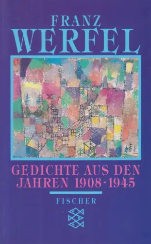 Buch: Gedichte aus den Jahren 1908-1945, Franz Werfel, 1993, Fischer Taschenbuch