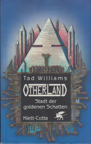 Buch: Otherland Band 1: Stadt der goldenen Schatten, Williams, Tad. 1998