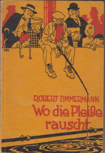 Buch: Wo die Pleiße rauscht, Zimmermann, Robert, o. J., A. Bergmann, gut