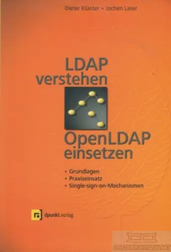 Buch: LDAP verstehen, OpenLDAP einsetzen, Klünter, Dieter / Laser, Jochen. 2003