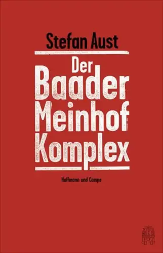 Buch: Der Baader-Meinhof-Komplex, Aust, Stefan, 2017, Hoffmann und Campe