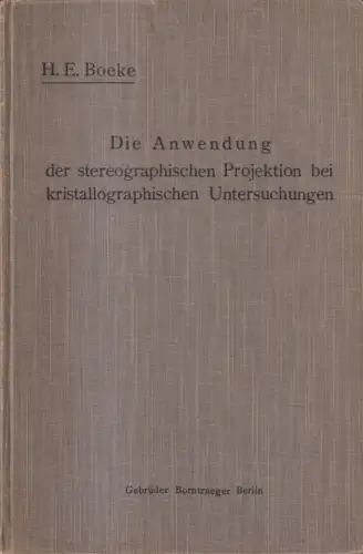 Buch: Die Anwendung der stereographischen Projektion, H. E. Boeke, 1911