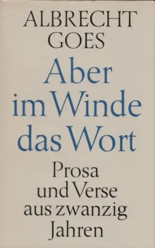Buch: Aber im Winde das Wort, Goes, Albrecht. 1966, Union Verlag, gebraucht, gut
