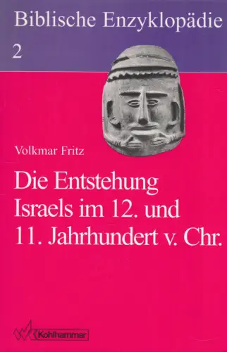 Buch: Die Entstehung Israels im 12. und 11. Jahrhundert v. Chr., Fritz, Volkmar