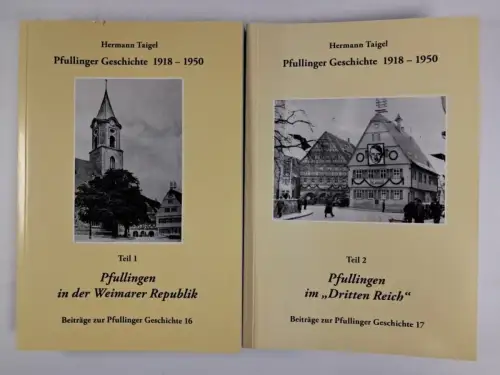 Buch: Pfullinger Geschichte 1918-1950 Teil 1+2, Hermann Taigel, 2 Bände, 2011
