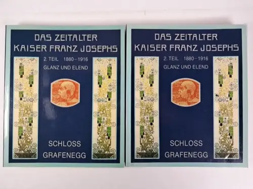 Ausstellungskatalog: Das Zeitalter Kaiser Franz Josephs. 2. Teil, 2 Bände