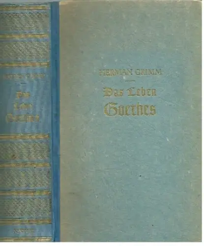 Buch: Das Leben Goethes, Grimm, Herman. Kröners Taschenausgabe, 1947