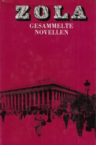 Buch: Gesammelte Novellen, Zola, Emile. 1982, Gustav Kiepenheuer Verlag