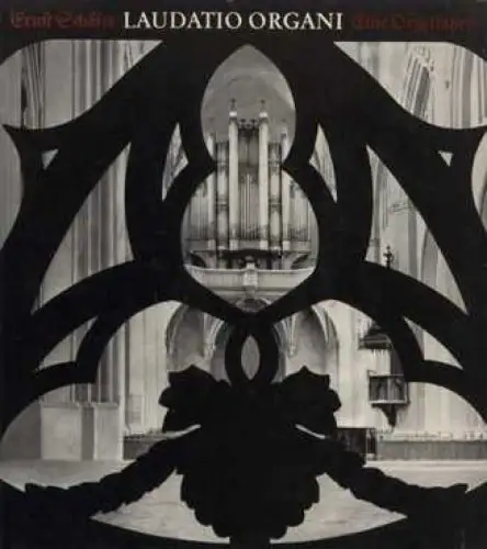 Buch: Laudatio Organi, Schäfer, Ernst. 1973, Deutscher Verlag für Musik
