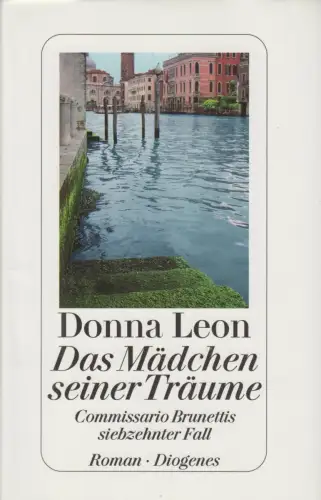 Buch: Das Mädchen seiner Träume, Leon, Donna. 2009, Diogenes Verlag
