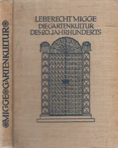 Buch: Die Gartenkultur des 20. Jahrhunderts, Leberecht Migge, 1913, Diederichs