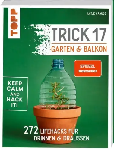 Buch: Trick 17 - Garten & Balkon, Krause, Antje, 2020, Frechverlag, sehr gut