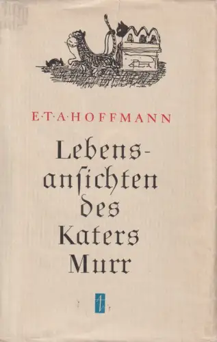 Buch: Lebensansichten des Katers Murr, Hoffmann, E.T.A. 1957, Aufbau Verlag