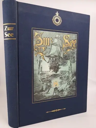 Buch: Zur See, D. von Henk, 2002, Komet Verlag, Reprint, gebraucht, sehr gut