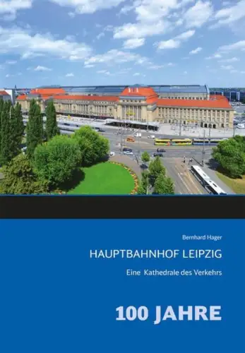 Buch: Hauptbahnhof Leipzig, Eine Kathedrale des Verkehrs, B. Hager, Neddermeyer