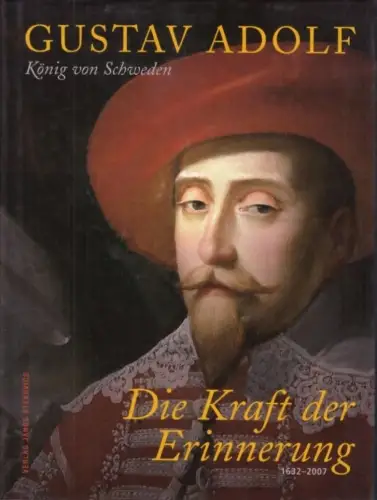Buch: Gustav Adolf, Reichel, Maik / Schuberth, Inger. 2007, Janos Stekovics