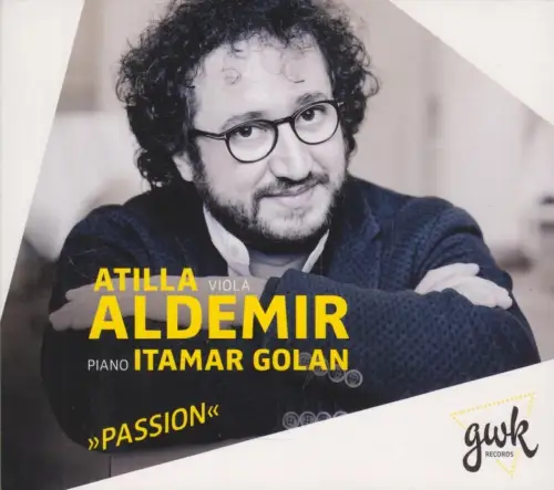 CD: Atilla Aldemir, Passion, 2019, gwk Records, Musik, Klassik, sehr gut