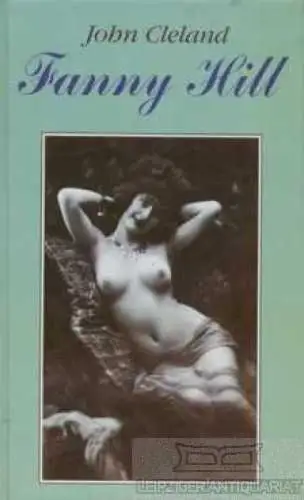 Buch: Fanny Hill, Cleland, John. 1991, Gondrom Verlag, gebraucht, gut