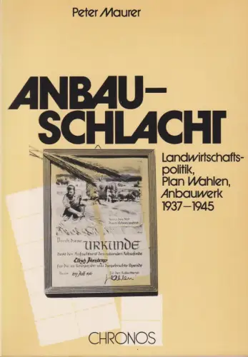 Buch: Anbauschlacht, Maurer, Peter, 1985, Chronos, gebraucht, sehr gut