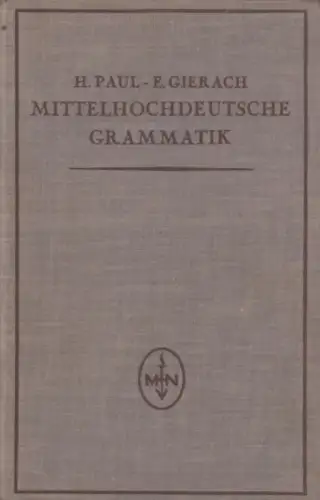 Buch: Mittelhochdeutsche Grammatik, Paul, Hermann. 1929, Max Niemeyer Verlag