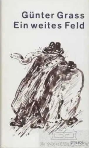 Buch: Ein weites Feld, Grass, Günter. 1995, Steidl Verlag, Roman, gebraucht, gut