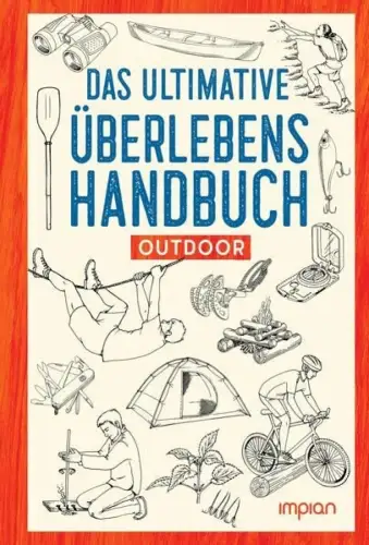 Buch: Das ultimative Überlebenshandbuch, Outdoor, 2025, Impian, sehr gut