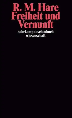 Buch: Freiheit und Vernunft, Hare, R. M., 1983, Suhrkamp, gebraucht, sehr gut