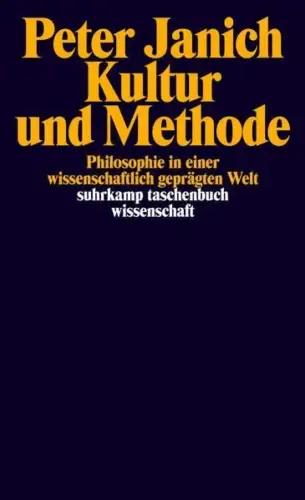 Buch: Kultur und Methode, Janich, Peter, 2006, Suhrkamp, gebraucht, sehr gut