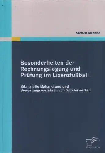 Buch: Besonderheiten der Rechnungslegung und Prüfung im Lizenzfußball, 2010, gut