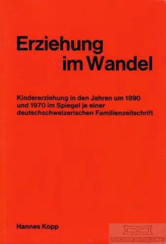 Buch: Erziehung im Wandel, Kopp, Hannes. 1974, Verlag G: Krebs, gebraucht, gut