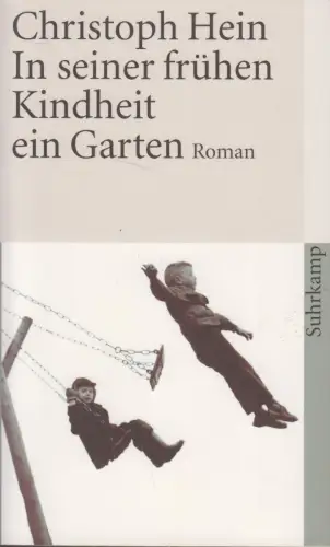 Buch: In seiner frühen Kindheit ein Garten, Christoph Hein, 2006, Suhrkamp