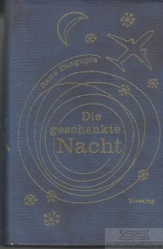 Buch: Die geschenke Nacht, Dasgupta, Rana. 2005, Karl Blessing Verlag